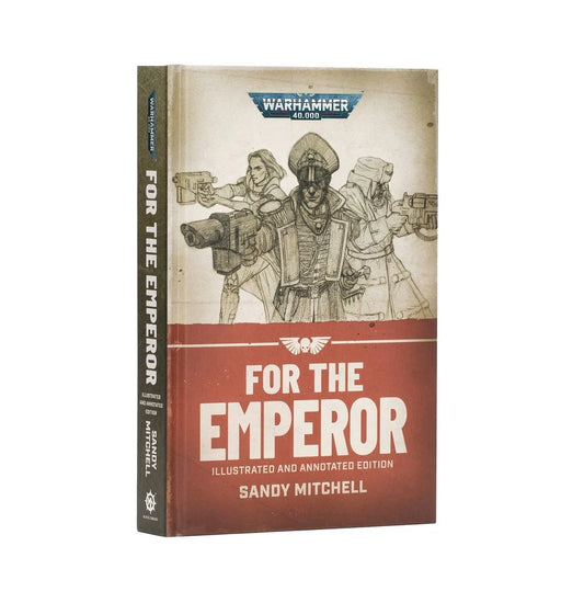 For the Emperor – Illustrated and Annotated Edition (Hardback)